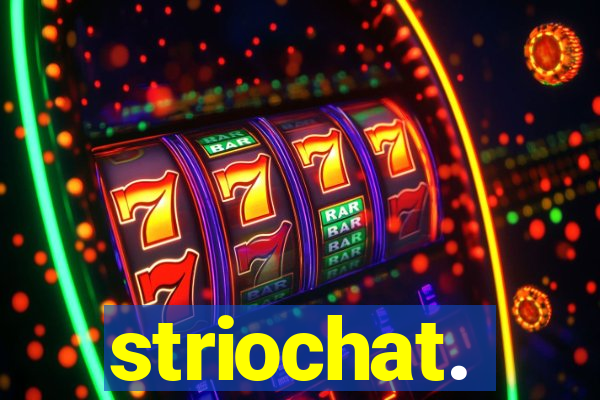 striochat.