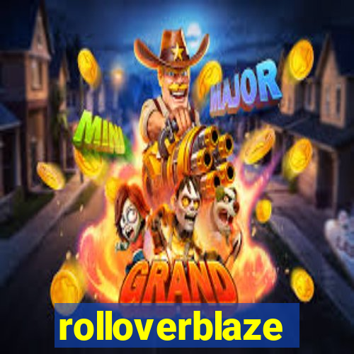 rolloverblaze