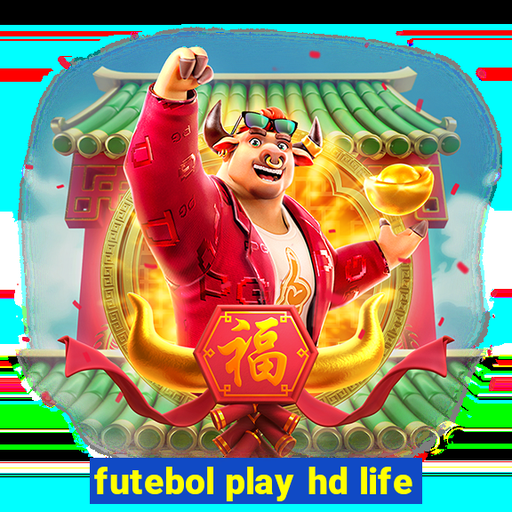 futebol play hd life