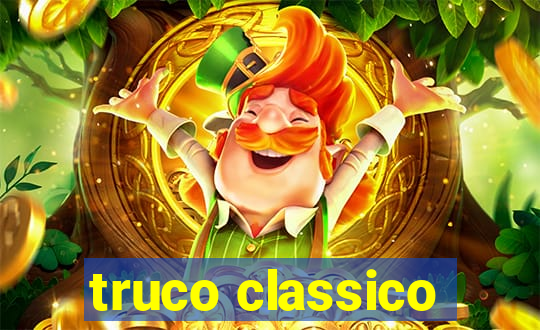 truco classico