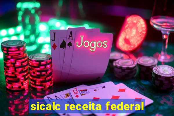 sicalc receita federal