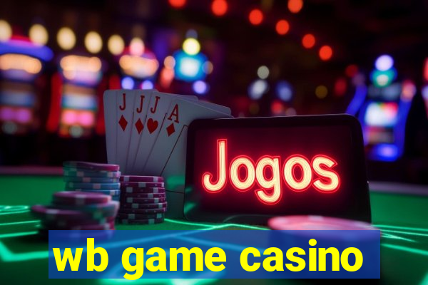 wb game casino