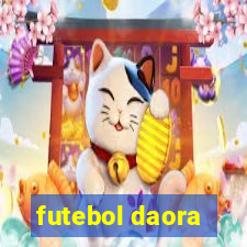 futebol daora