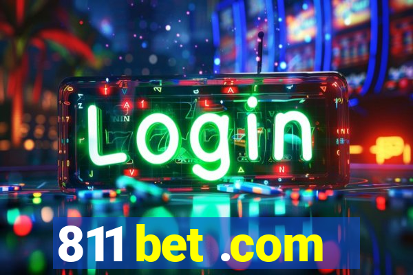 811 bet .com