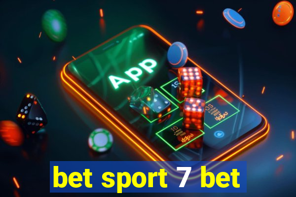 bet sport 7 bet