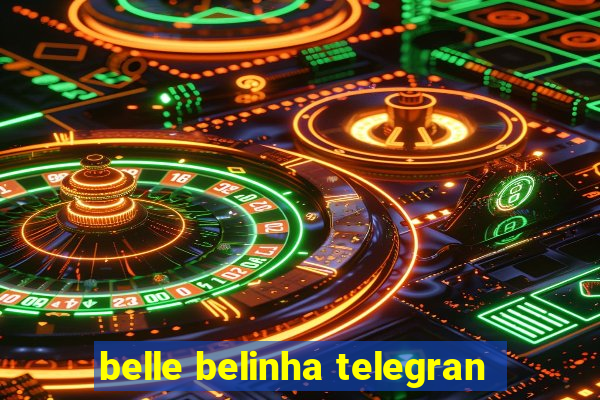 belle belinha telegran