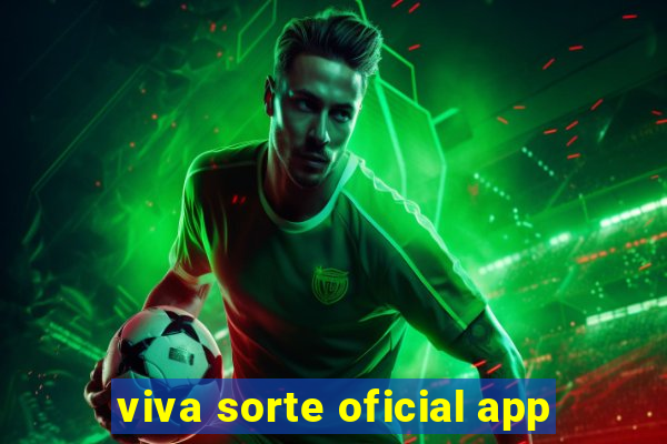 viva sorte oficial app