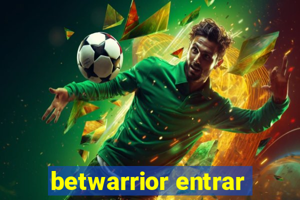 betwarrior entrar