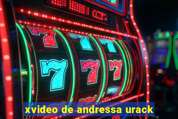 xvideo de andressa urack