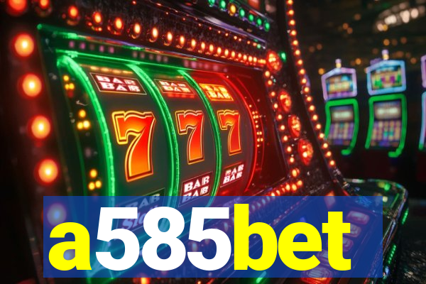 a585bet