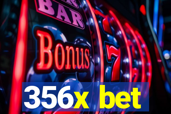 356x bet