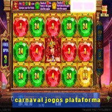 carnaval jogos plataforma