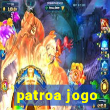 patroa jogo