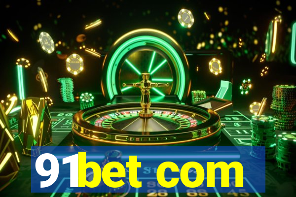 91bet com