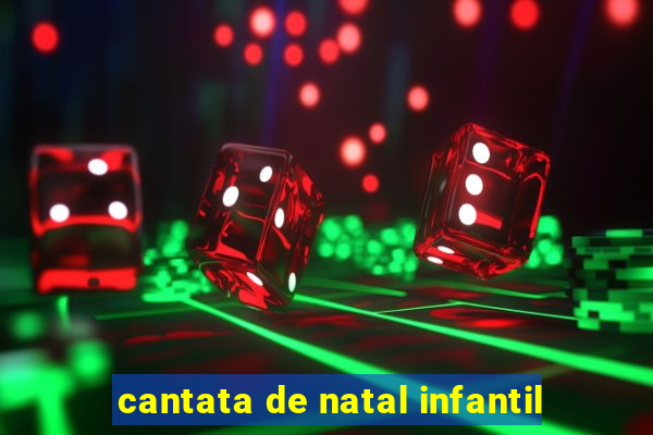 cantata de natal infantil