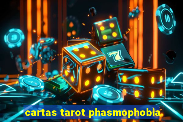 cartas tarot phasmophobia