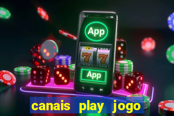 canais play jogo do bahia