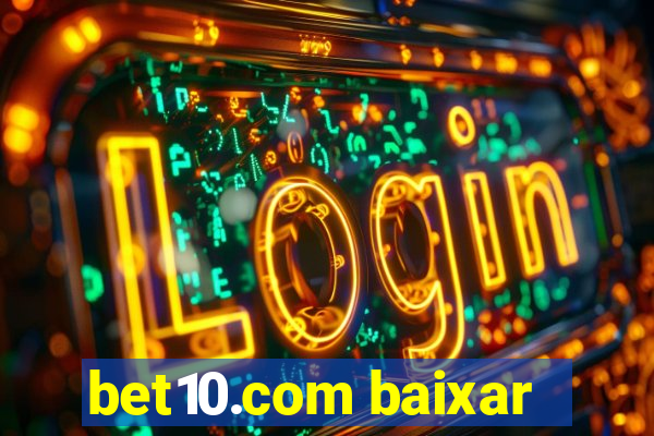 bet10.com baixar