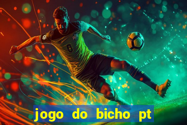 jogo do bicho pt rio 11hs hoje