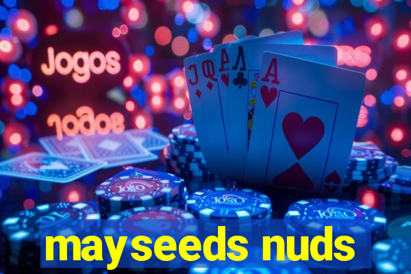 mayseeds nuds