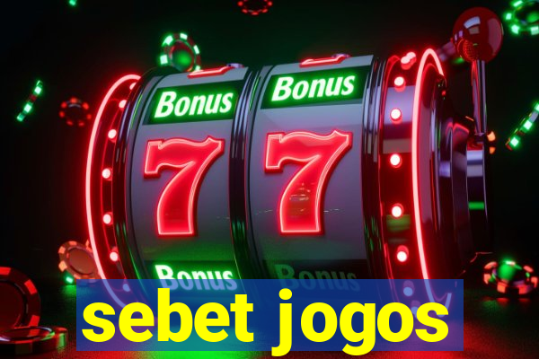 sebet jogos