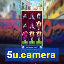 5u.camera