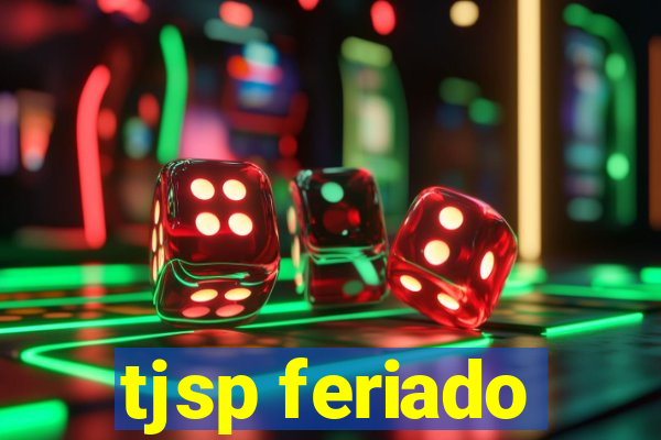 tjsp feriado