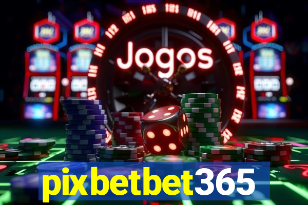 pixbetbet365