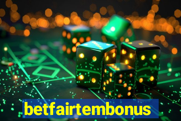 betfairtembonus