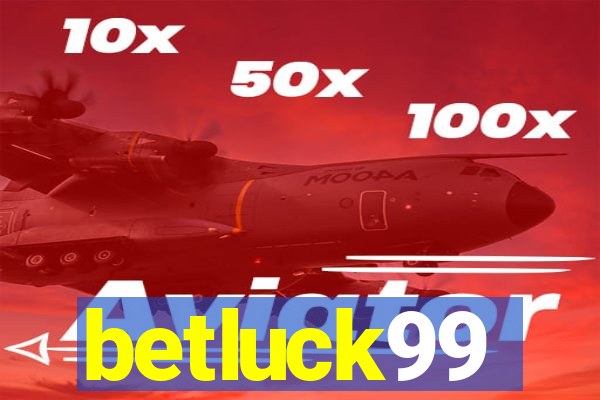 betluck99