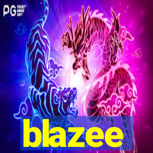 blazee