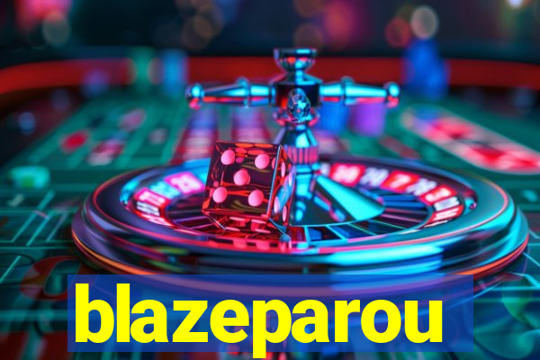 blazeparou