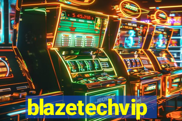 blazetechvip