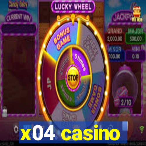 x04 casino