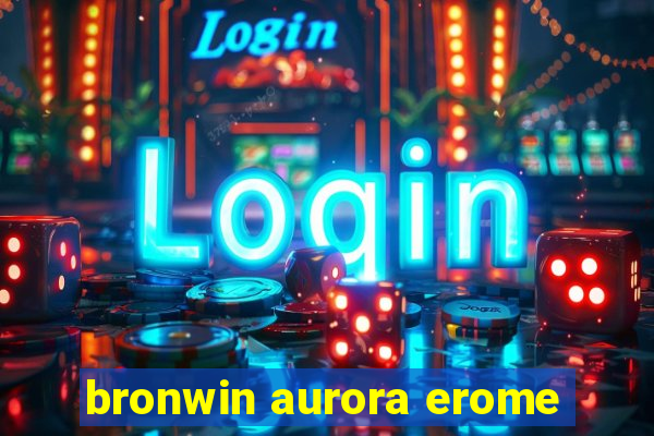 bronwin aurora erome