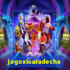 jogoxicaradecha