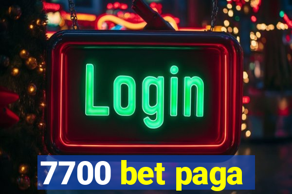 7700 bet paga