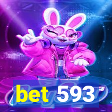 bet 593