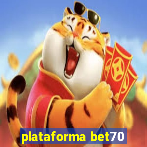 plataforma bet70