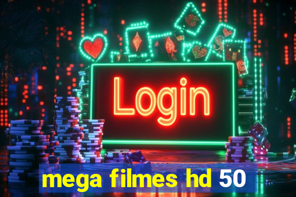 mega filmes hd 50