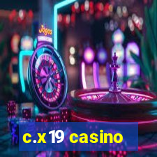 c.x19 casino