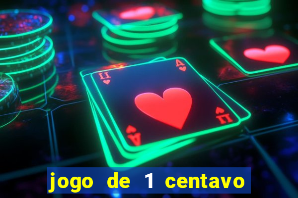 jogo de 1 centavo estrela bet