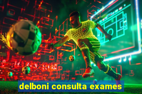 delboni consulta exames