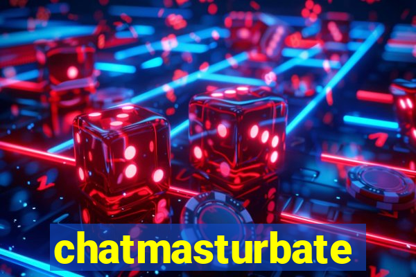 chatmasturbate