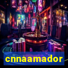 cnnaamador