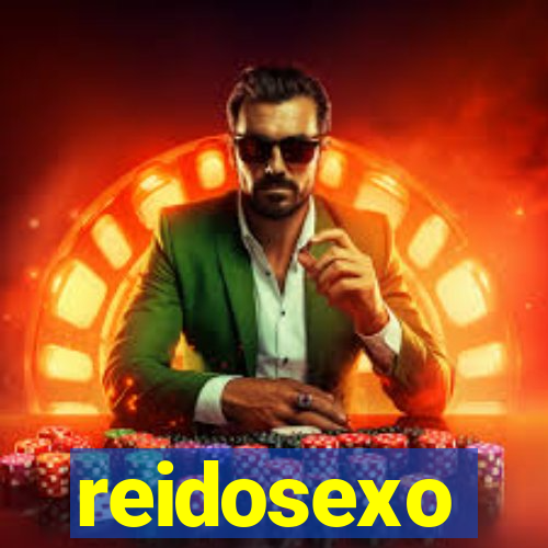 reidosexo