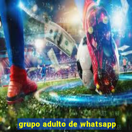 grupo adulto de whatsapp