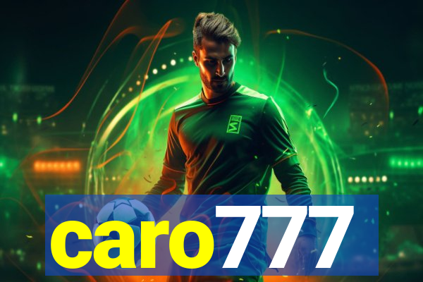 caro777