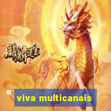 viva multicanais