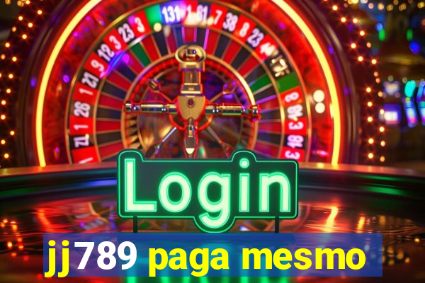 jj789 paga mesmo